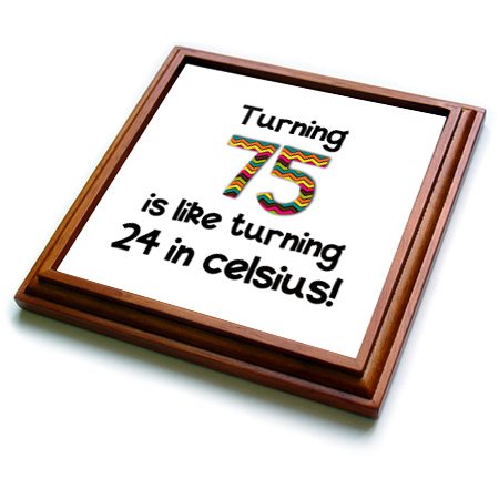 3dRose Turning 75 is Like Turning 24 in Celsius-Humorous 75Th Birthday Gift Trivet with Ceramic Tile, 8 by 8", Brown