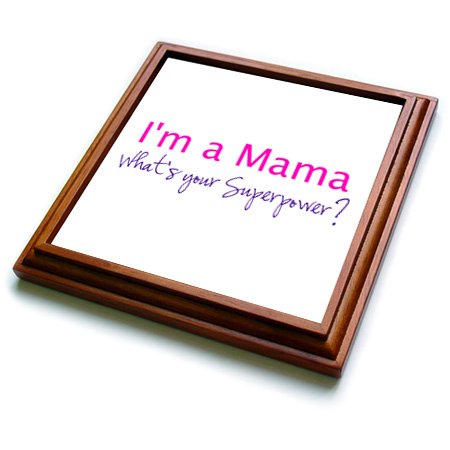 3dRose Im a Mama Whats Your Superpower-Hot Pink Funny Gift for Mom Mother Trivet with Ceramic Tile, 8 by 8", Brown
