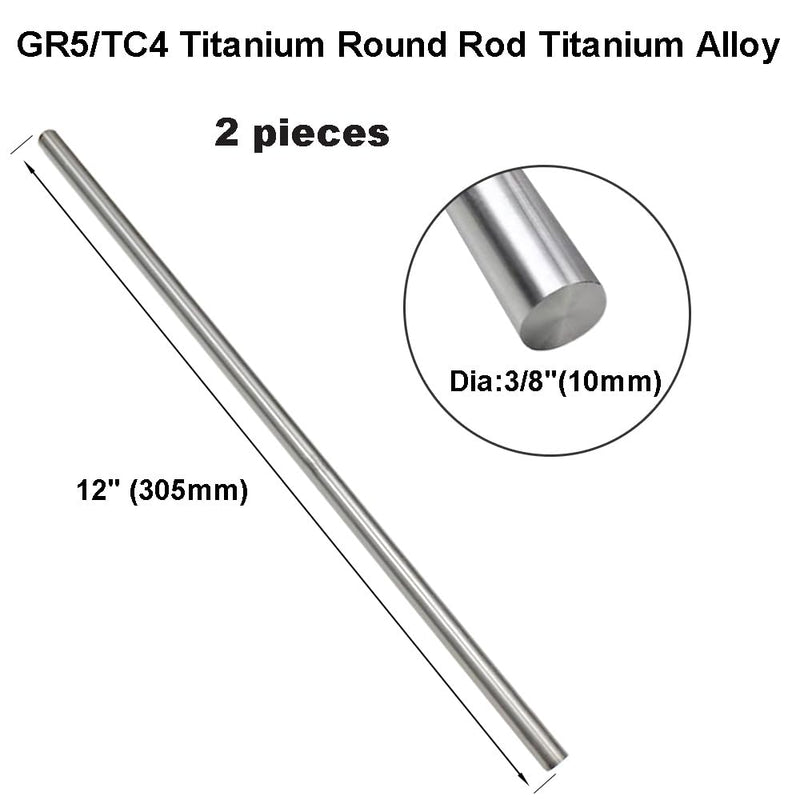 12" Length Titanium Rod 3/8" Dia(10mm),Titanium Alloy Round Rod GR5 Metal for Model Plane Cars Ship DIY Craft Metal Working (2 Pcs) Dia 3/8" 2