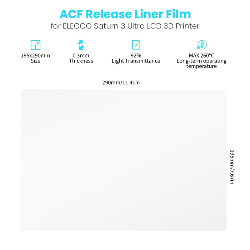 3pcs ACF Release Liner Film for Saturn 3 Ultra Resin Printer - Less Tension, 3X Faster Printing, 290x195mm, 0.3mm Thickness