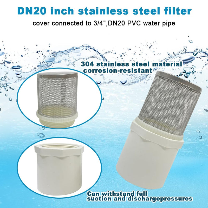DN20 inch Stainless Steel Filter Cover Connected to 3/4" DN20 PVC Water Pipe, Suction Strainers Used to Remove Debris and Reduce Solid Entry