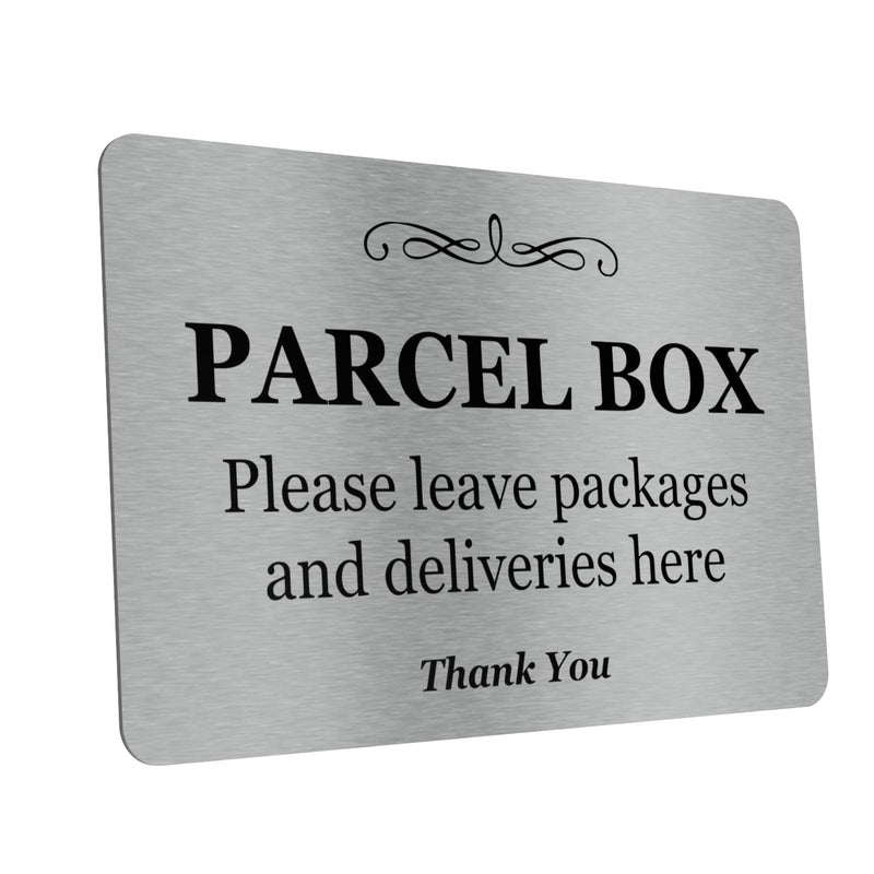 Parcel Box (Mail Box) Sign - Manufactured from Aluminium Metal with Adhesive. Notice for Deliveries, Package delivery Boxes for Outside. Silver