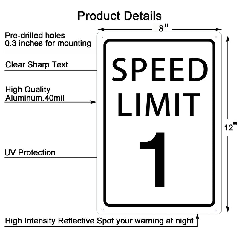 Speed Limit 1 Mph Sign, Warning Slow Down Sign Novelty Traffic Property Cottage Road Street Sign 8 X12 Inches Speed Limit 1 8X12inch