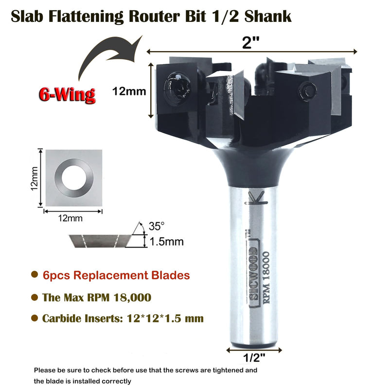 Slab Flattening Router Bit 1/2 Shank, 6-Wing, 2" Cutting Dia, Insert Carbide CNC Spoilboard Surfacing Router Bit, Wood Planer Planing Bit for Flycutter/ Slab Leveler/ Rabbeting by SICWOOD 2" Dia,1/2 Shank, 6-Wing Surfacing Bit 1/2 Shank