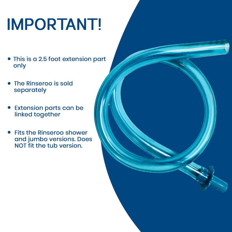 2.5 Foot Extension PART for Rinseroo: RINSEROO SOLD SEPARATELY. Fits Shower and Jumbo Versions (NOT FOR TUB VERSION). Leader Hose To Lengthen Rinseroo Reach. THIS IS AN EXTENSION PART ONLY.