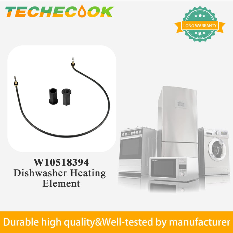 W10518394 PS8260087 Dishwasher Heating Element by Techecook - Fit for Whirlpool Kenmore Amana Maytag Dishwasher - Replaces W10134009 W10441445 AP5690151 8194250 8563007 W10518394VP