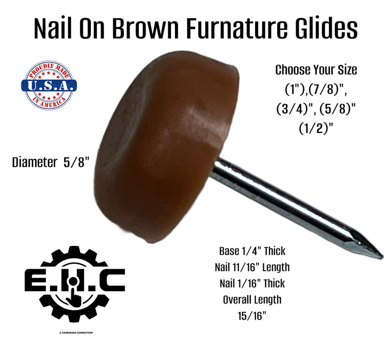 Nail On Furniture Glides/Flat Head/Chair Foot Glides in Brown Pack of 20/ Choose Your Size! (1”,3/4”,1/2”,5/8”,7/8”) by E.H.C (5/8" Diameter) 5/8" diameter