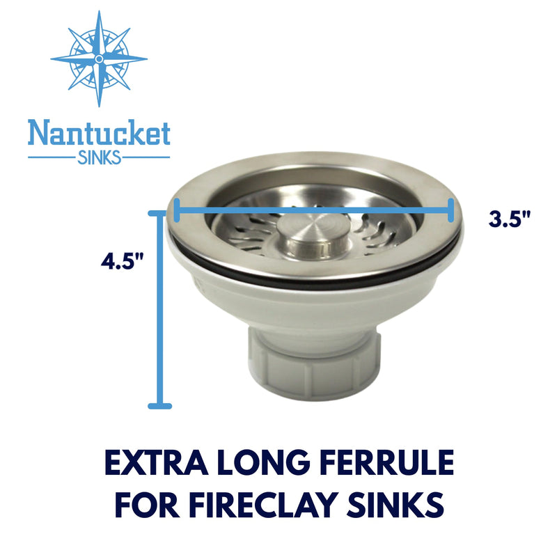 Nantucket Sinks 3-1/2 Kitchen Drain Assembly Kit for Fireclay Sinks | 304 Stainless Steel, Basket Strainer, Extended Ferrule, Made in Italy NS35L-EXT