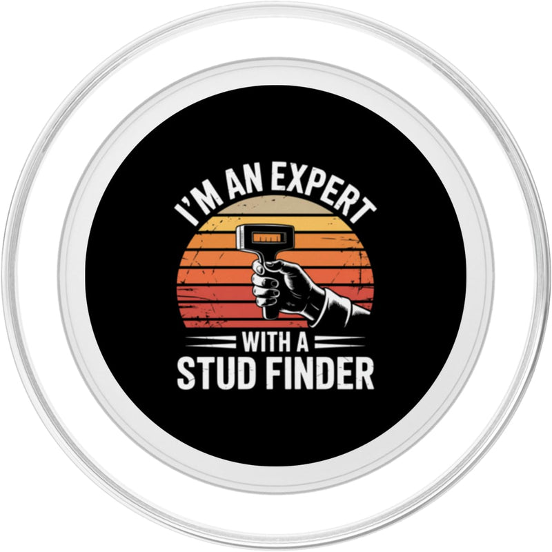I'm an Expert with A Stud Finder Retro Humor PopSockets PopGrip for MagSafe Magnetic PopGrip