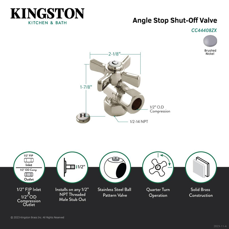 Kingston CC44408ZX Quarter-Turn Angle Shut-Off Valve, Brushed Nickel