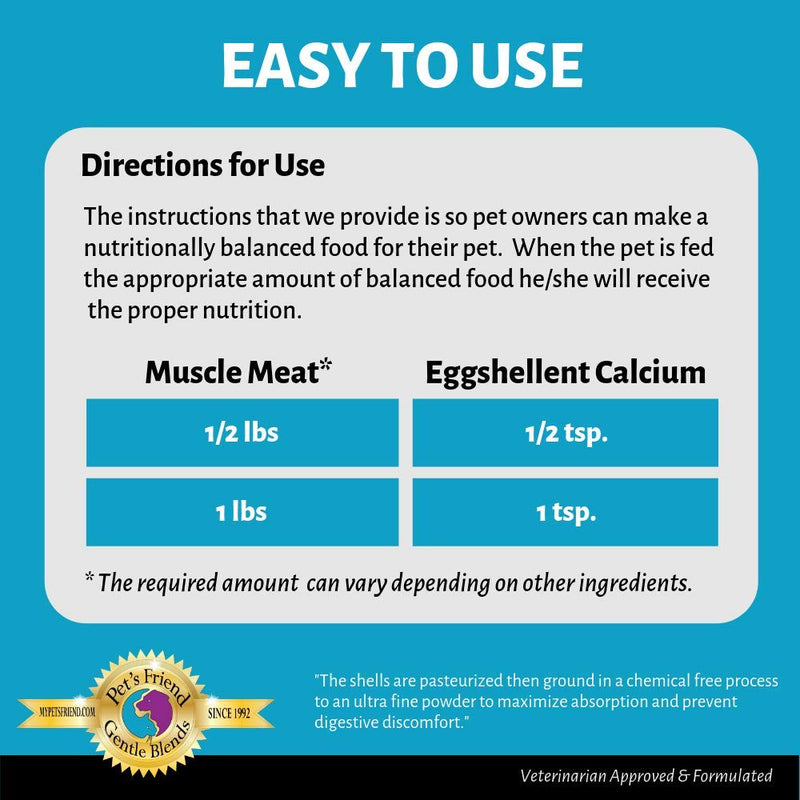 Calcium for Dogs and Cats - Fine Eggshell Powder - Strong Hip & Joint Supplement for Dogs and Cats- Dietary Supplement - No Additives - Pet's Friend Eggshellent Calcium 16oz 1 Pound (Pack of 1)