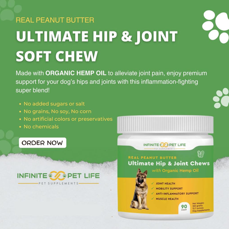 Infinite Pet Life Ultimate Hip & Joint Chews for Dogs – Peanut Butter Flavor – Glucosamine, Chondroitin, MSM & Turmeric – Advanced Joint Support for Dogs 90 Soft Chews