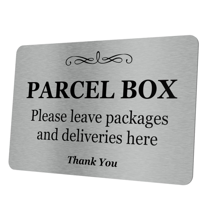 Parcel Box (Mail Box) Sign - Manufactured from Aluminium Metal with Adhesive. Notice for Deliveries, Package delivery Boxes for Outside. Silver