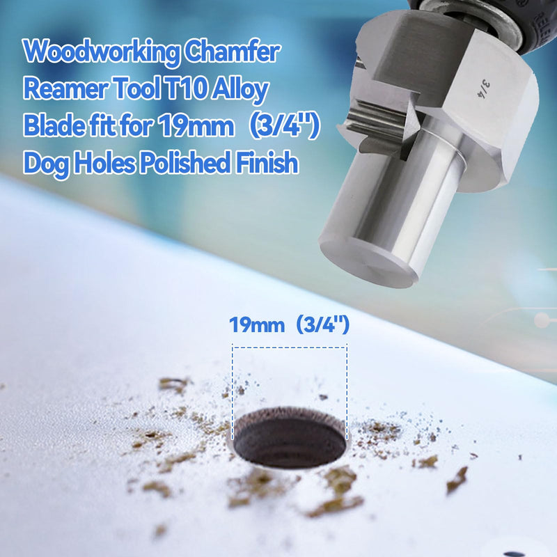 3/4" Bench Dog Hole Chamfer Reamer Tool,Woodworking Workbench Dog Hole Chamfer Reamer Tool T10 Alloy Blade 9mm Hex Shank Dog Holes Polished Finish Tool for Standard Electric Drills(19mm) 3/4 Inch