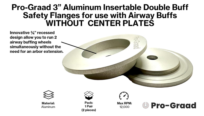 3" Aluminum Insertable Double-Buff Safety Flanges for High Speed Polishing, for Airway Buffing Wheels WITHOUT CENTER PLATES, Self Tightening, use with 5/8-11 threaded tools & 3” Center Buffs