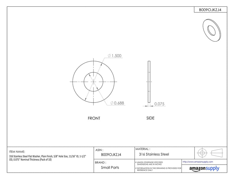Small Parts 316 Stainless Steel Flat Washer, Plain Finish, 5/8" Hole Size, 11/16" ID, 1-1/2" OD, 0.075" Nominal Thickness (Pack of 10) 5/8" 0.688' Inches 1.500' Inches 0.075' Inches