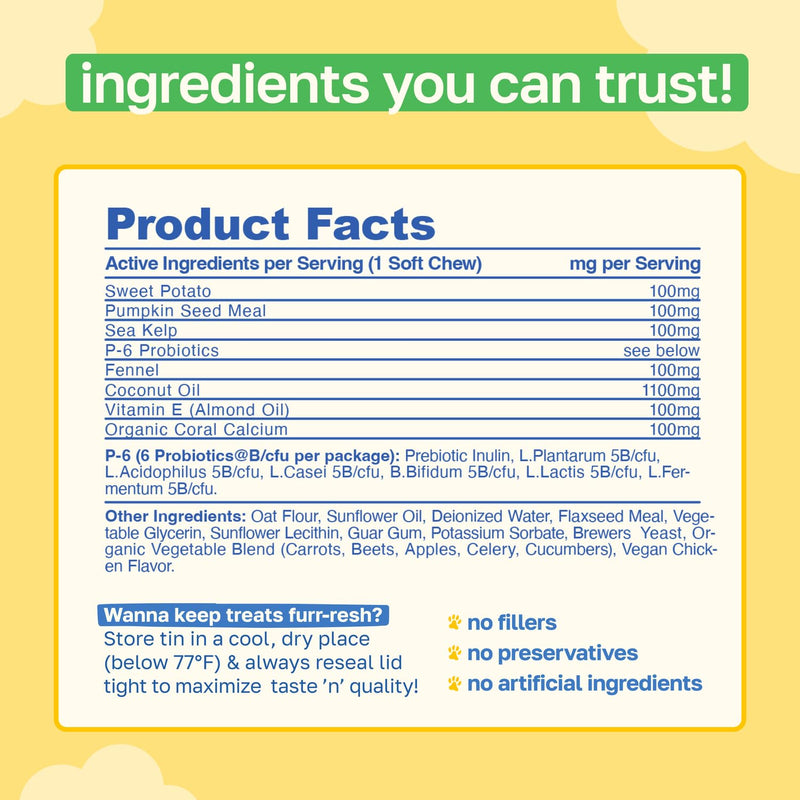 Happy Paws Probiotics for Dogs, Gut Health, Skin, Coat & Immune Support Supplement for All Breeds & Ages, Made with Coconut Oil & Vitamin E, Vegan Chicken Flavor, Organic, Non GMO, 100 Soft Chews 100 Count