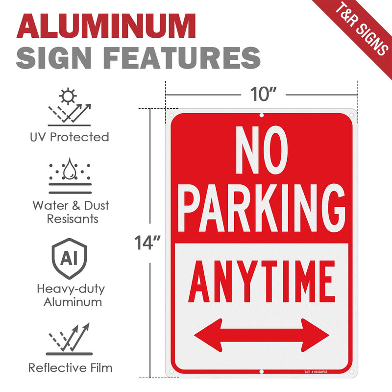 T&R No Parking Anytime Sign - 1 Pack - 14 x 10 Inches Rust Free .040 Aluminum Reflective - UV Protected, Waterproof, Weatherproof and Fade Resistant - 6 Pre-drilled Holes 14" x 10" - 1 pack