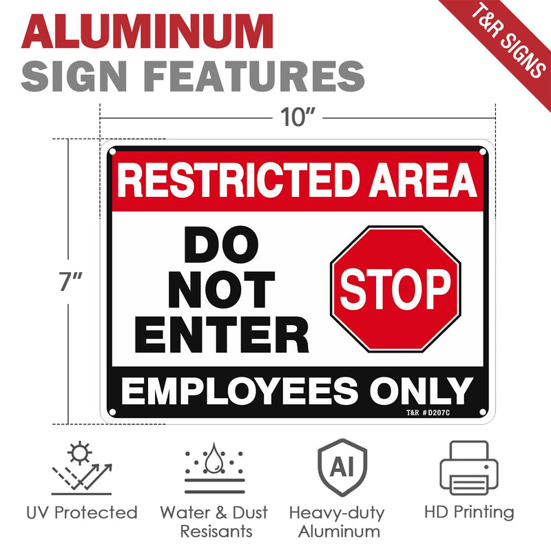 T&R Restricted Area Do Not Enter, Employees Only Sign - 4 Pack - 10 x 7 Inches Rust Free .040 Aluminum - UV Protected, Waterproof, Weatherproof and Fade Resistant - 4 Pre-drilled Holes Black & Red - 10" x 7" - 4 Pack