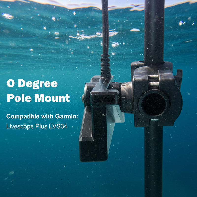 0 Degree Pole Mount, Quick Operation Compatible with Garmin LiveScope Plus LVS34, Zero Degree Transducer Accessories with Clamp for Pole & Trolling Motor, Replaces 010-13228-03