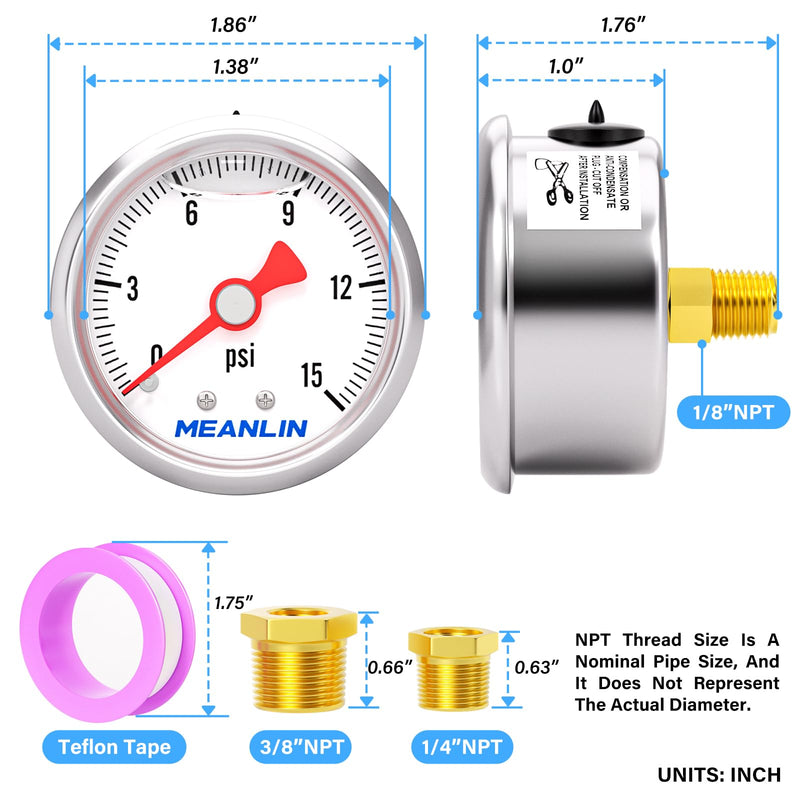 MEANLIN MEASURE 0~15Psi Stainless Steel 1/8" NPT 1.5" FACE DIAL, Glycerin Filled Pressure Gauge, Liquid Filled, Water Oil Air, Back Mount, with 1/8" x 1/4" NPT and 1/8" x 3/8" NPT Hex Bushing 0-15Psi