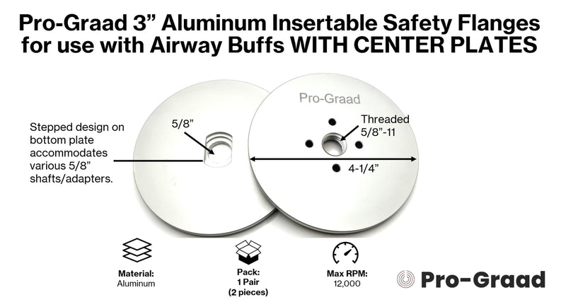 3” Aluminum Insertable Safety Flange for Airway Buffing & Polishing Wheels with Center Plates, Self-Tightening Flanges, for use with 5/8”-11 Threaded Tools and 3” Center Airway Buffs