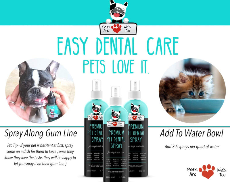 Pets Are Kids Too Premium Pet Dental Spray (Large - 8oz): Eliminate Bad Dog Breath & Bad Cat Breath! Fights Plaque, Tartar & Gum Disease Without Brushing! Add to Water! Digestive Aid! 8 Ounce (1 bottle) - PawsPlanet Australia