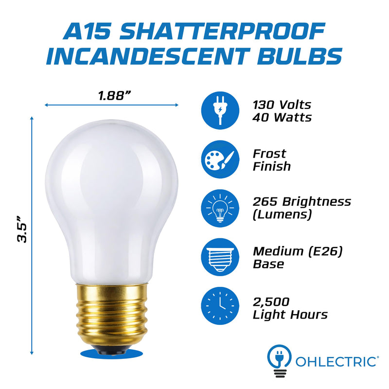 OHLECTRIC A15 Shatterproof Incandescent Bulbs 40 Watt (8-Pack) 40W Appliance Light Bulbs, E26 Medium Base, Frosted, Shatter Resistant, Dimmable, 2700K Warm White, 265 Lumen, 2500 Hours 130V (Volts)