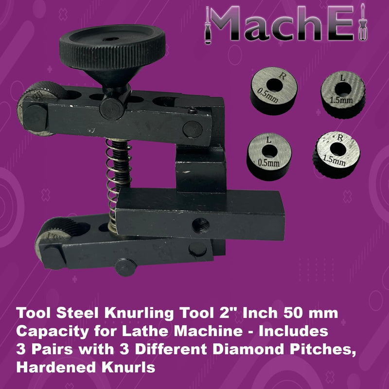 MachEL Knurling Tool 2" Inch II 50 mm Capacity for Lathe Machine - 3 Pairs x 3 Different Diamond Pitch Hardened knurls (2" Inch II 50 mm Capacity- 12mm Shank)