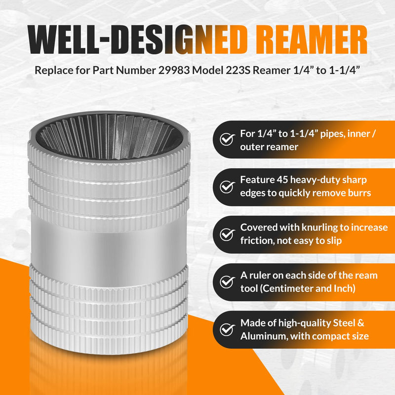 1/4" to 1-1/4" Inner/Outer Reaming Tool, Replace for 29983 Model 223S Reamer, Ream/Deburr/Bevel Aluminum, Copper, Stainless Steel Tubing and Pipe