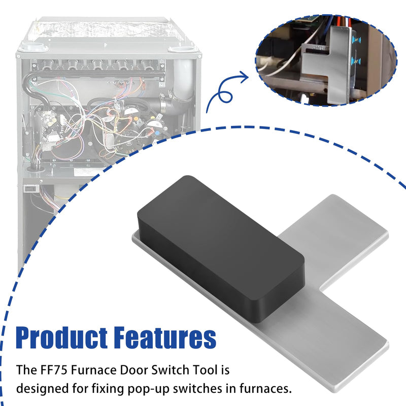 FF75 Furnace Door Switch Tool, Furnace Door Switch Depressor for ESP The Old Switcharoo