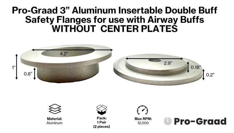 3" Aluminum Insertable Double-Buff Safety Flanges for High Speed Polishing, for Airway Buffing Wheels WITHOUT CENTER PLATES, Self Tightening, use with 5/8-11 threaded tools & 3” Center Buffs