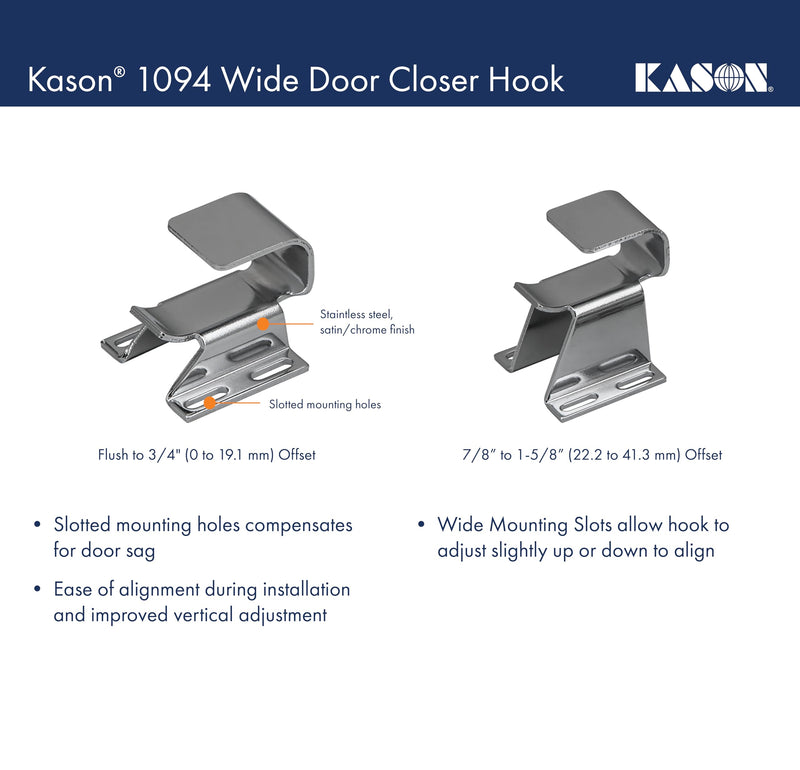 Kason 1094 SureClose Adjustable Wide-Hook, Flush to 3/4 Inch Offset, 11094000026 Hook: Flush to 3/4 Inch