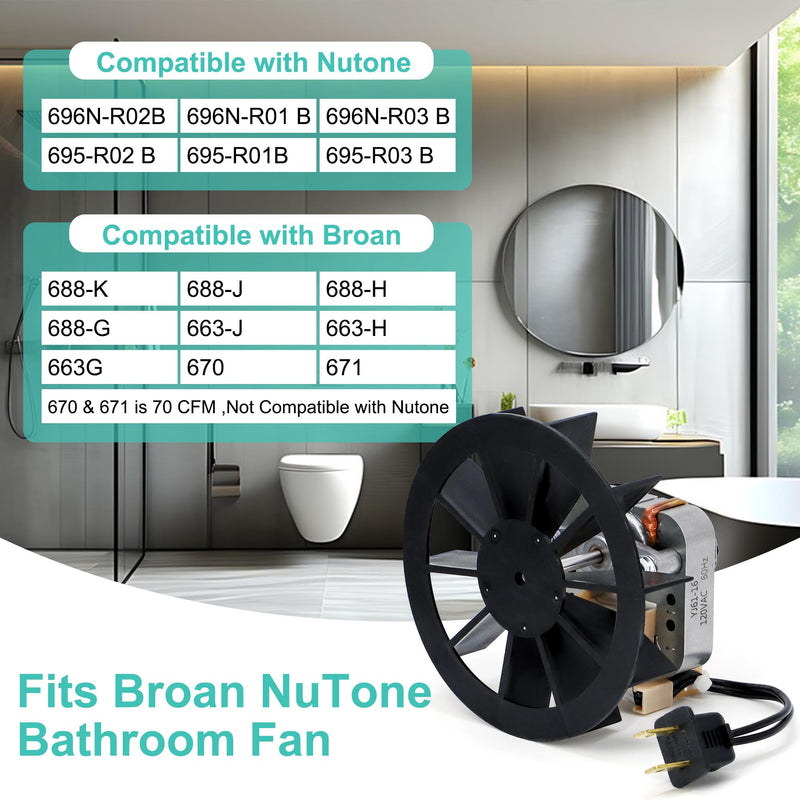 696N-R02 B Unit S97012026 Fan Motor Compatible with Broan 688-K 688-J 688-H 663G, Nutone 695-R02 B 695-R03 B 696N-R01 B Bathroom Exhaust Fan Motor Replacement Motor & Blower Wheel