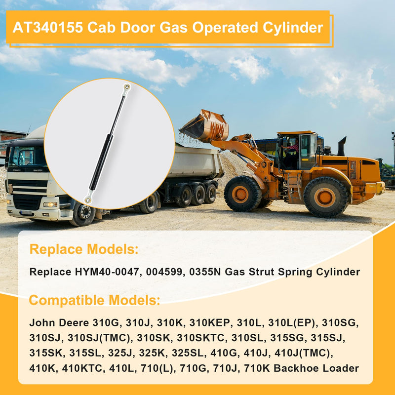 Upgraded AT340155 Cab Door Gas Operated Cylinder for John Deere 310, 315, 325, 410, 710 Backhoe Loader or Motor Grader, Replace HYM40-0047, 004599 Gas Strut Spring Cylinder Springs Shock