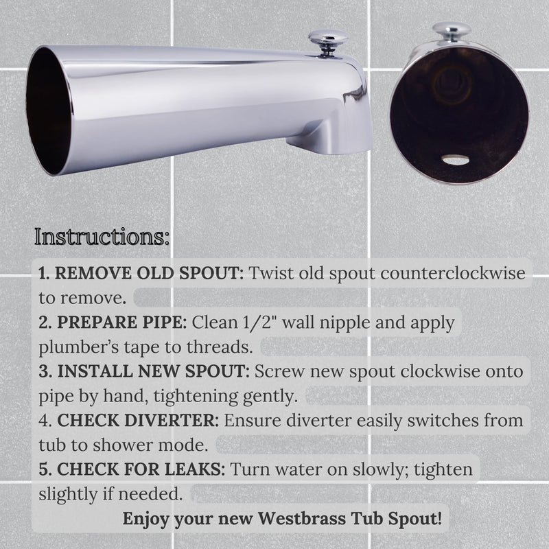 Westbrass 7" Diverter Tub Spout, Polished Chrome, E507D-1F-26
