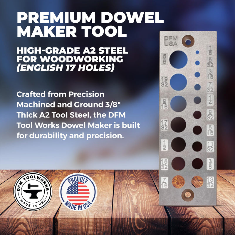 Doweling Tool - Premium Dowel Maker Tool, Versatile Dowel Plate, High-Grade A2 Steel for Woodworking, Made in USA - English 17 Holes, Multi-Size