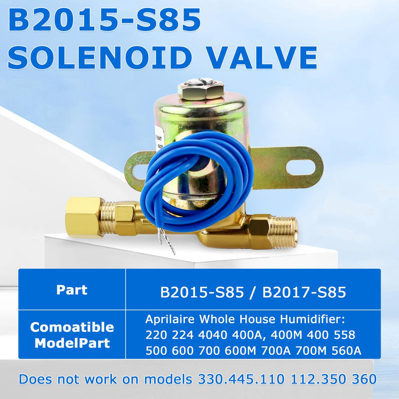 24v Solenoid Valve B2015-s85 -Exact for Apr ilaire 4040 Humidifier 400 500 600 700 10006735,Replace Water Solenoid Valve Part# B2017-S85 A2012-s118 by TOMOON