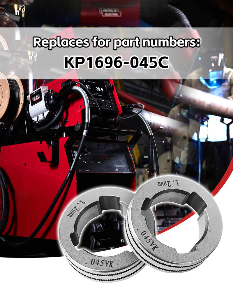 Drive Roll Kit 045" Replaces for KP1696-045C, Fits For Flux Cored, Compatible With Lincoln Power MIG 216, 255XT, 350MP, LN-15, Power feed 25M, LF-72, LN-25 PRO, LN-25 PRO Dual Power (VK-Groove .045) VK-Groove .045