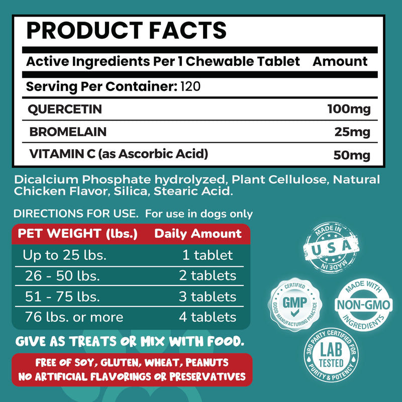 Quercetin for Dogs with Bromelain and Vitamin C | 3-in-1 Supplement for Dog Allergies, Immune Support, Itch Relief, Promote Inflammatory Relief & Antioxidant Activity | 120 Chewable Tablets