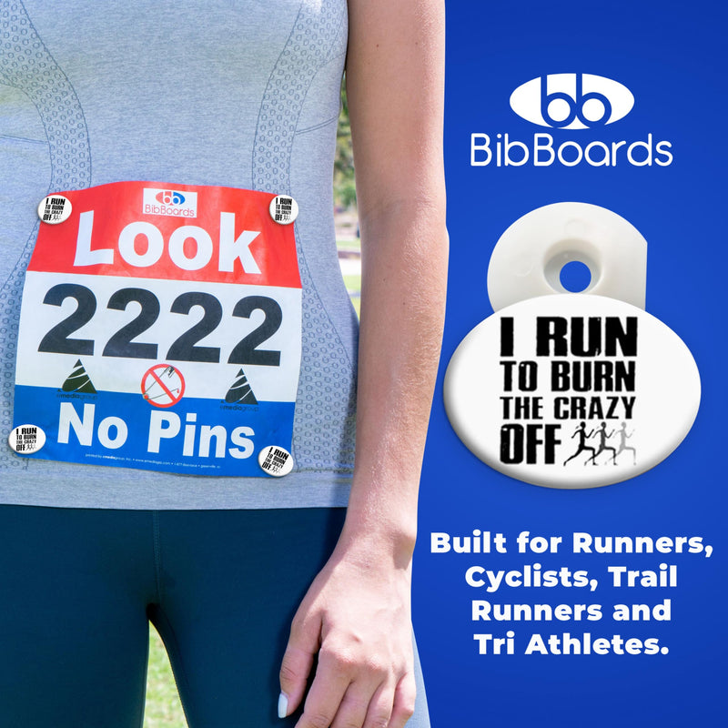 bibSNAPS Race Bib Clips – No Magnets, No Pins – Lightweight Safety Lock Fasteners for Secure Running, Marathon, Triathlon, Cycling – Reusable, Easy to Use & Fabric-Friendly Replacement to Safety Pins I Run To Burn The Crazy Off