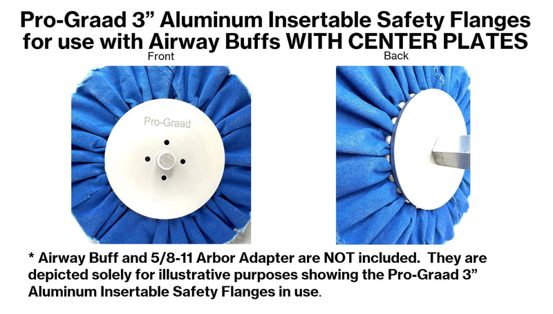 3” Aluminum Insertable Safety Flange for Airway Buffing & Polishing Wheels with Center Plates, Self-Tightening Flanges, for use with 5/8”-11 Threaded Tools and 3” Center Airway Buffs