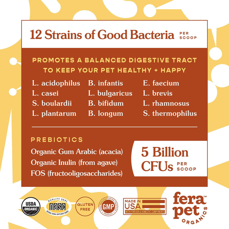 FERA Probiotics for Dogs and Cats - USDA Organic Certified - Advanced Max-Strength Vet Formulated - All Natural Probiotics Powder - Made in The USA - 5 Billion CFUs Per Scoop (Packaging May Vary) - PawsPlanet Australia