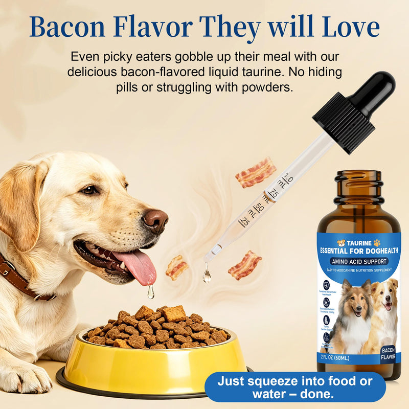Liquid Taurine Supplement for Dogs - Bacon Flavor Dog Heart & Circulation Support with Dropper - Essential Amino Acid for Daily Nutritional Balance - 60ml