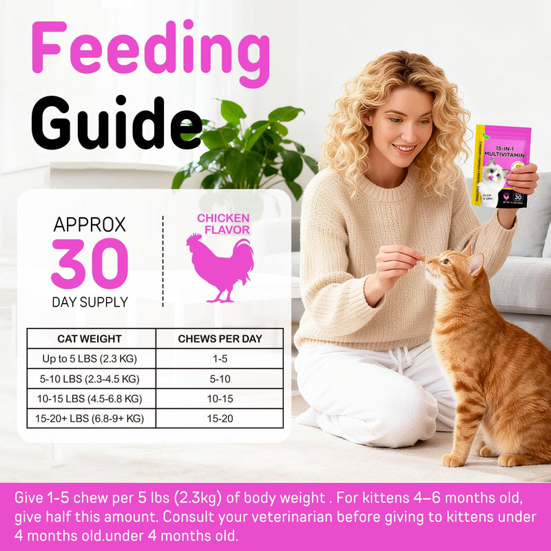 Cat Vitamins Chews, 15 in 1 Cat Multivitamin Treats for Health, Immune, Joint Support, Skin & Coat, & Digestion, Vitamins with Taurine, Omega-3s & Probiotics, Chicken (30 Day Supply) 1PCS