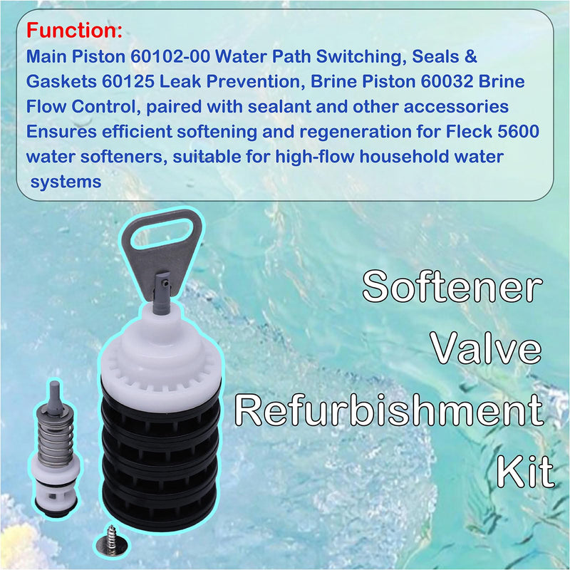 Softener Valve Refurbishment Kit Compatible with Fleck 5600,Includes Softener Main Piston 60102-00,Seals and Spacers 60125,Screws,Brine Piston 60032,And lower brine seal