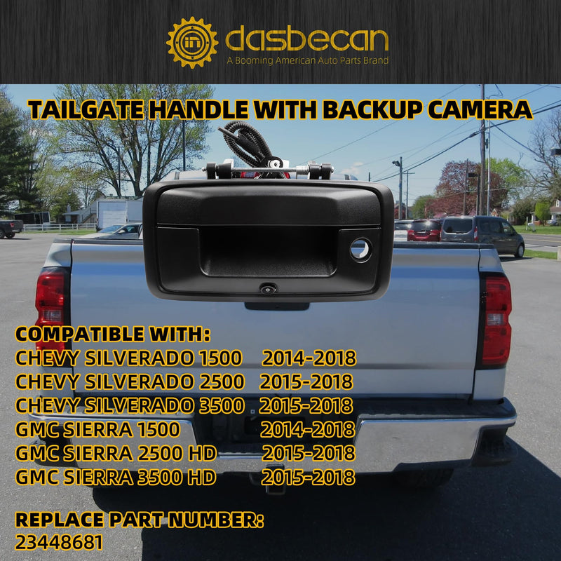 Dasbecan Tailgate Handle Camera Latch Back up Rear View Compatible with 2014-2018 Chevy Silverado 1500 2500 3500HD 2014-2018 GMC Sierra 1500 2500 3500HD Replace# 23448681 720P HD IP67 Waterproof