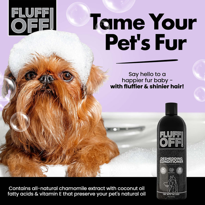 Fluff Off! by Girl With The Dogs, Natural Deshedding Dog/Cat Conditioner, 16 Oz, Made in USA 8 Wks+ - PawsPlanet Australia