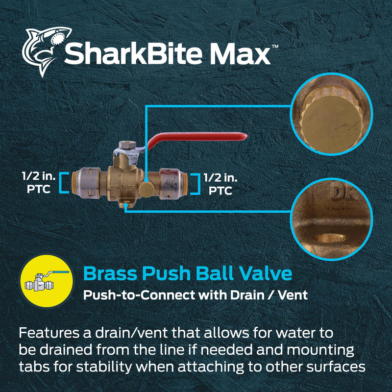SharkBite Max 1/2 Inch Ball Valve with Drain Vent and Mounting Bracket, Push to Connect Brass Plumbing Fitting, PEX Pipe, Copper, CPVC, PE-RT, HDPE, UR24615A 1/2 in.