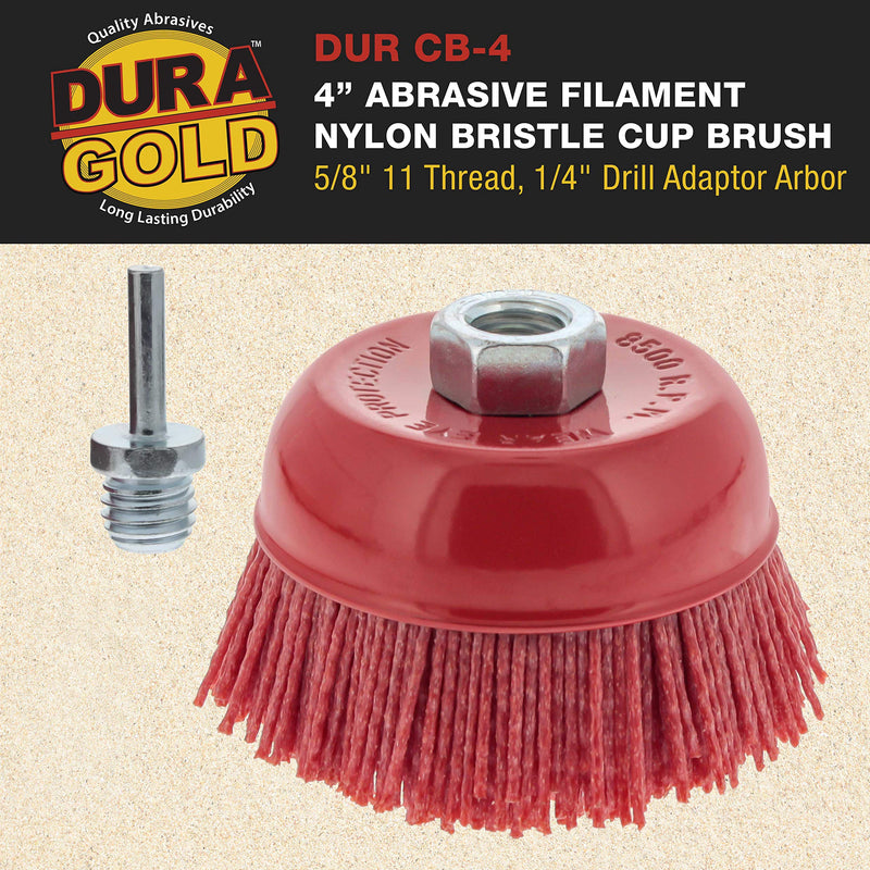 Dura-Gold 4" Abrasive Filament Nylon Bristle Cup Brush - Coarse Sanding Scuffing Brush, 5/8" 11 Thread, 1/4" Drill Arbor - Remove Rust, Corrosion, Paint - Surface Prepping for Truck Bed Liner Coatings 4-inch